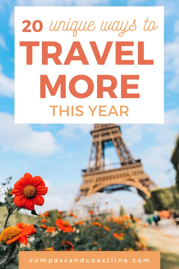 20 unique ways to travel more this year